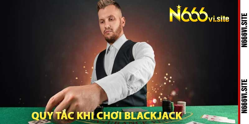 quy tắc khi chơi blackjack